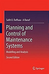 Planning and Control of Maintenance Systems: Modelling and Analysis (Hardcover, 2, 2015)