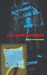 Cold Earth Wanderers (Paperback)