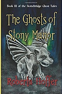 The Ghosts of Stony Manor (Paperback)