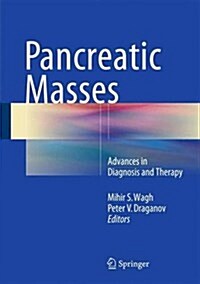Pancreatic Masses: Advances in Diagnosis and Therapy (Hardcover, 2016)