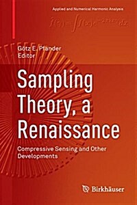 Sampling Theory, a Renaissance: Compressive Sensing and Other Developments (Hardcover, 2015)