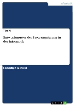 Entwurfsmuster Der Programmierung in Der Informatik (Paperback)