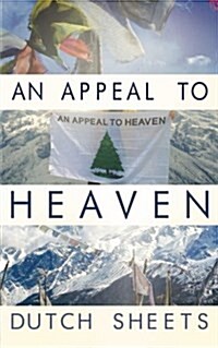 An Appeal to Heaven: What Would Happen If We Did It Again (Paperback)