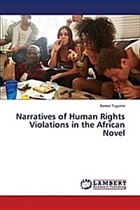 Narratives of Human Rights Violations in the African Novel (Paperback)
