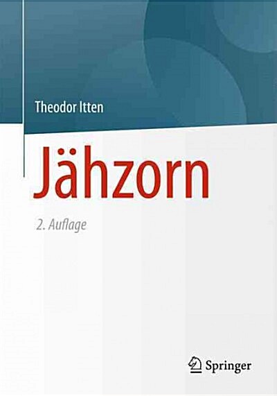 J?zorn: Psychotherapeutische Antworten Auf Ein Unberechenbares Gef?l (Paperback, 2. Aufl. 2015)