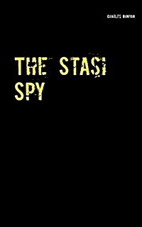The Stasi Spy (Paperback)