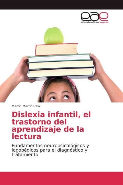Dislexia Infantil, El Trastorno del Aprendizaje de La Lectura (Paperback)
