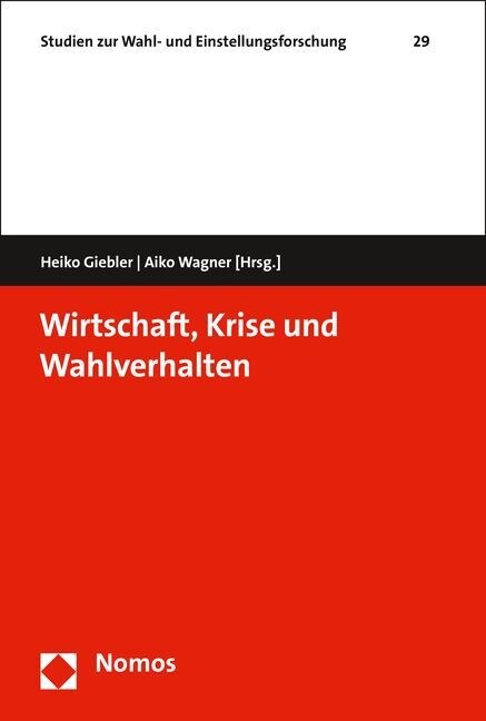 Wirtschaft, Krise Und Wahlverhalten (Paperback)