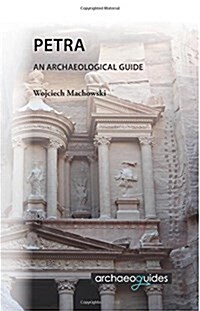 Petra: An Archaeological Guide (Paperback)