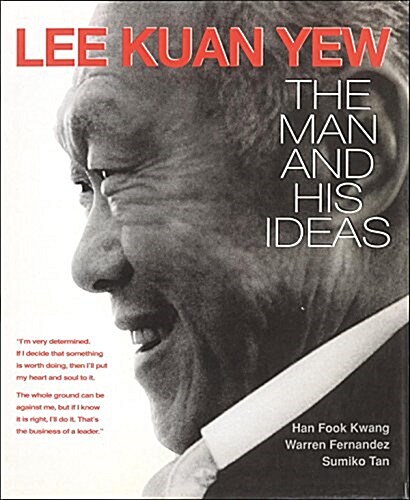 Lee Kuan Yew: The Man and His Ideas (Paperback)
