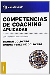 Competencias de Coaching Aplicadas: Con est?dares internacionales (Paperback)