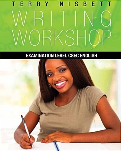 Writing Workshop: Examination Level Csec English (Paperback)
