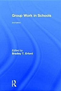 Group Work in Schools (Hardcover, 2 ed)