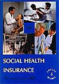 Social Health Insurance (Social Security Vol. V) (Paperback)