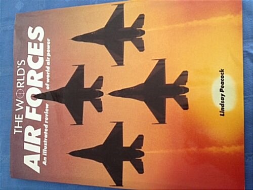 The Worlds Air Forces: An Illustrated Review of World Air Power (Hardcover)