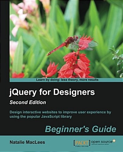 jQuery for Designers Beginners Guide (Paperback, 2 ed)