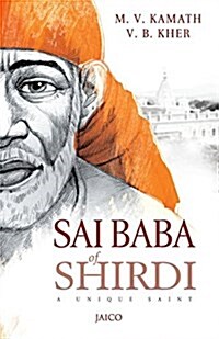 Sai Baba of Shirdi : A Unique Saint (Paperback)