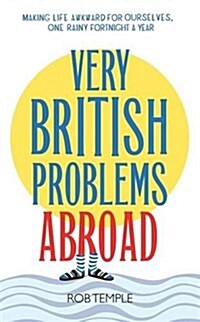 Very British Problems Abroad (Hardcover)