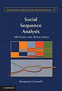 Social Sequence Analysis : Methods and Applications (Paperback)
