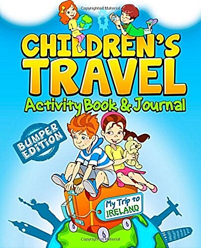 Childrens Travel Activity Book & Journal: My Trip to Ireland (Paperback)