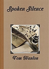 Spoken Silence (Paperback)