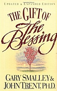 The Gift Of The Blessing (Hardcover, Revised & enlarged)