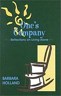 Ones Company: Reflections On Living Alone (Paperback, Reissue)