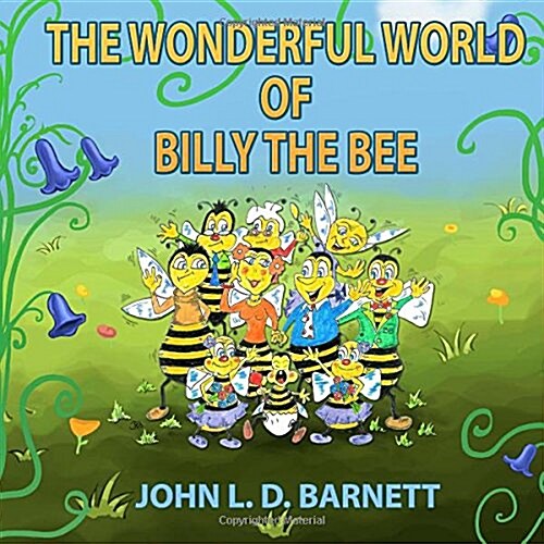 The Wolderful World of Billy the Bee (Paperback)
