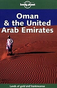 Oman & the United Arab Emirates (Lonely Planet) (Paperback, 1st)