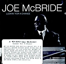 [수입] Joe Mcbride - Lookin` For A Change