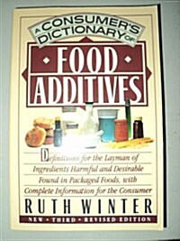 A Consumers Dictionary of Food Additives: NEW Third Revised Edition (Paperback, 3rd)