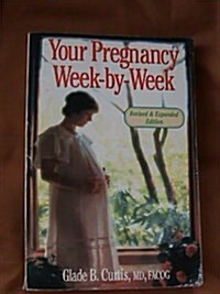 Your Pregnancy: Week-By-Week (Paperback, Revised & enlarged)