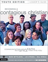 Becoming a Contagious Christian Youth Edition Leaders Guide (Paperback, Youth ed)