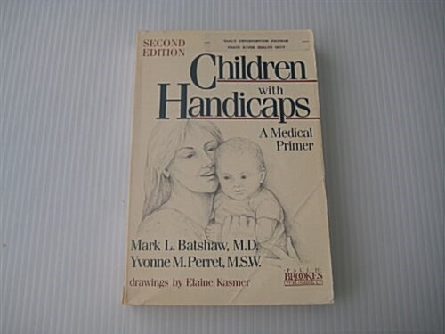 Children with Handicaps: A Medical Primer (Paperback, 2nd)