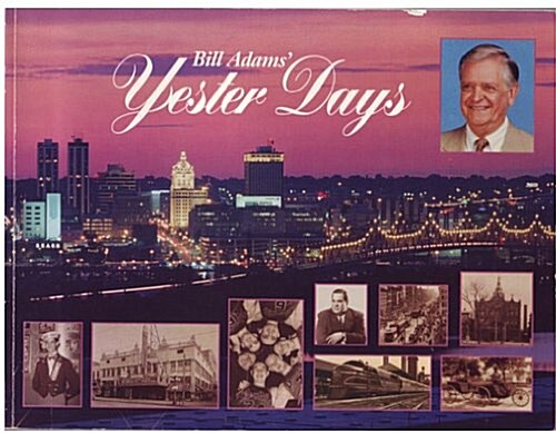 Bill Adams Yester Days (Paperback)