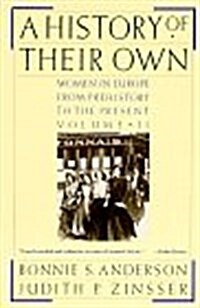 A History of Their Own: Women in Europe from Prehistory to the Present, Vol. 2 (Paperback, Reprint)