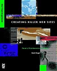 Creating Killer Web Sites: The Art of Third-Generation Site Design (Paperback, 2nd)