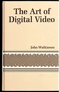 The Art of Digital Video (Hardcover)