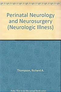 Perinatal Neurology and Neurosurgery (Hardcover)