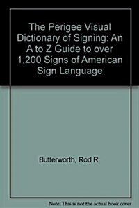 The Perigee Visual Dictionary of Signing (Hardcover)