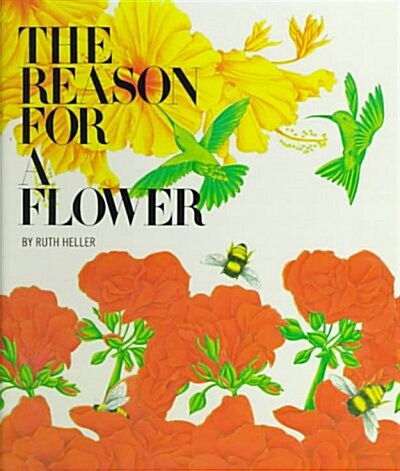 The Reason for a Flower (Hardcover)