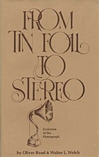From Tin Foil to Stereo (Hardcover, 2nd)
