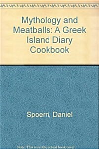 Mythology and Meatballs (Hardcover)