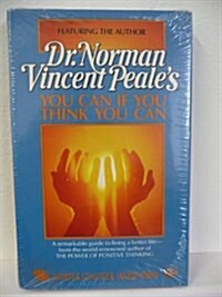 Dr. Norman Vincent Peales You Can If You Think You Can (Cassette, Abridged)
