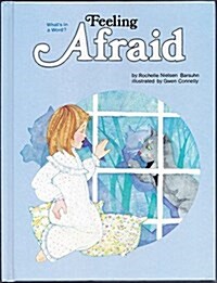 Feeling Afraid (Library, Revised)