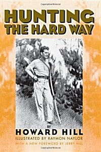 Hunting the Hard Way (Hardcover)