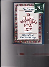 Is There Anything I Can Do? (Hardcover)