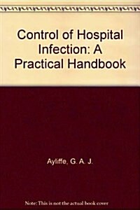 Control of Hospital Infection (Hardcover, 3rd, Subsequent)