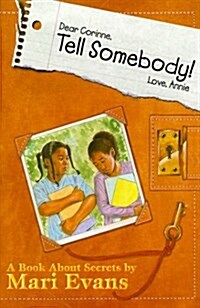 Dear Corinne, Tell Somebody! Love, Annie (Hardcover)