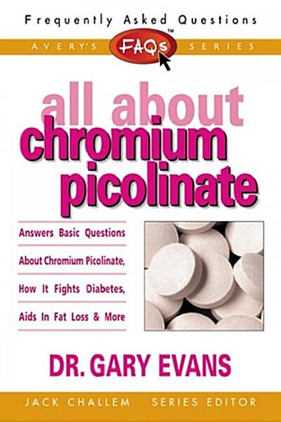 All About Chromium Picolinate (Mass Market Paperback)